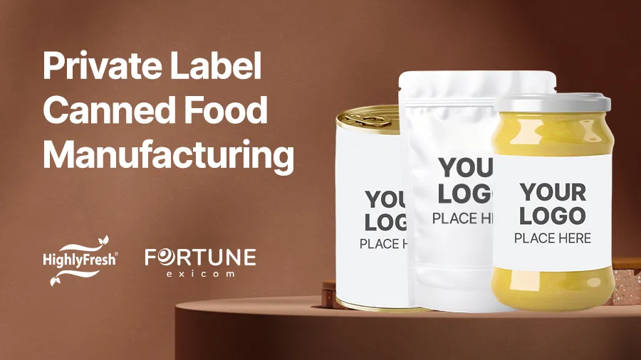Private Label Canned Food Manufacturing in India