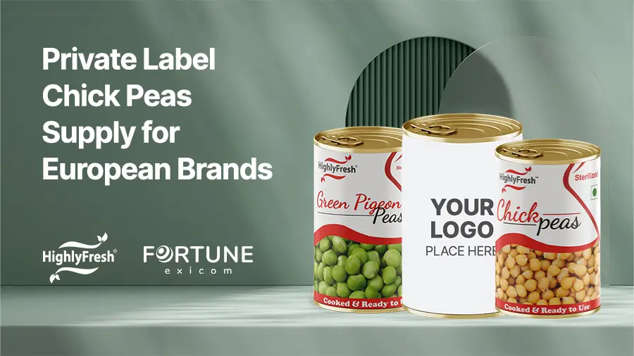 Private Label Chickpeas Supply for European Brands